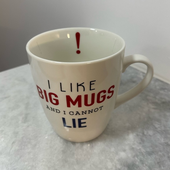“I Like Big Mugs and I Cannot Lie” Mug - Picture 2 of 6